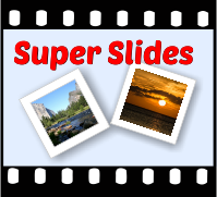 Super Slides from digital files